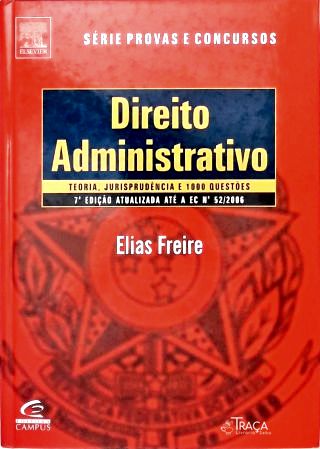 Direito Administrativo: Teoria, Jurisprudência e 1000 Questões