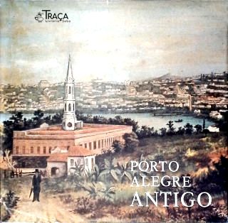 Porto Alegre Antigo - Vol. 2