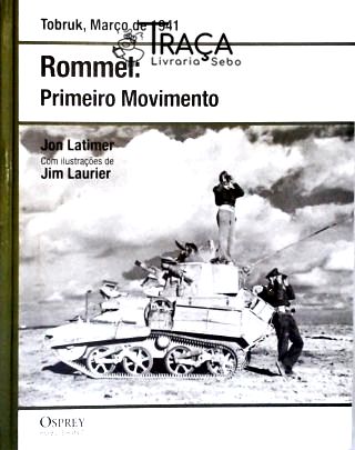 Rommel: Primeiro Movimento