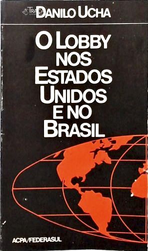 Lobby nos Estados Unidos e no Brasil