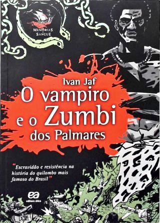 O Vampiro e o Zumbi dos Palmares