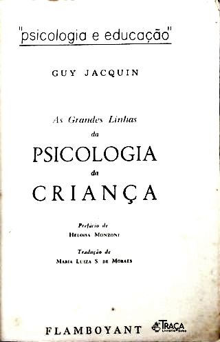 As Grandes Linhas da Psicologia da Criança