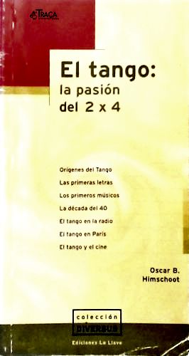 El Tango: La Pasión del 2x4