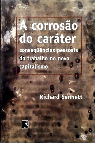 A corrosão do caráter