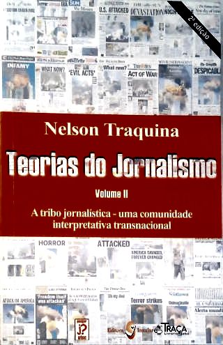Teorias do Jornalismo - Vol. 2