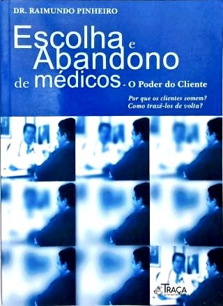 Escolha E Abandono De Médicos