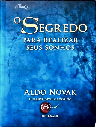 O Segredo Para Realizar Seus Sonhos