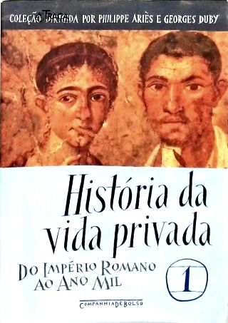 História da Vida Privada - Vol. 1
