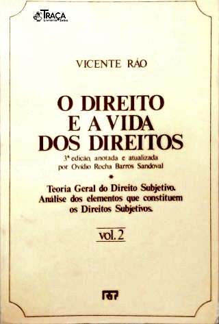O Direito e a Vida dos Direitos - Vol. 2