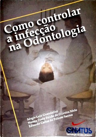 Como Controlar a Infecção na Odontologia