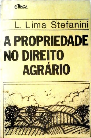 A Propriedade no Direito Agrário