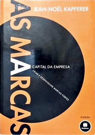 As Marcas: A Capital Da Empresa