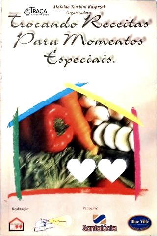 Trocando Receitas Para Momentos Especiais