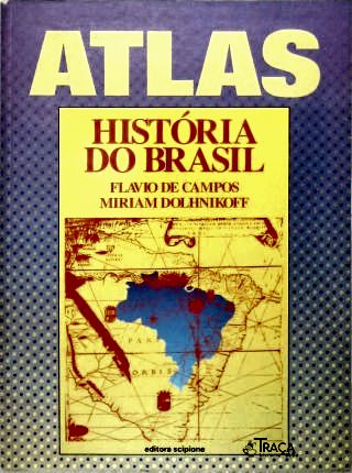 História do Brasil - Atlas