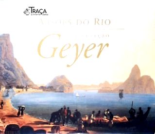 Visões do Rio na Coleção Geyer