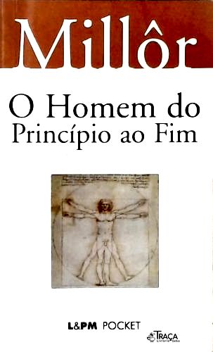 O Homem do Princípio ao fim