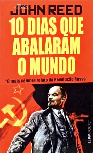 10 Dias Que Abalaram O Mundo