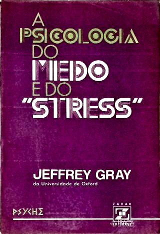 A Psicologia do Medo e do Stress
