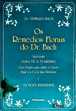 Os Remédios Florais Do Dr. Bach